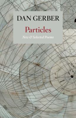 Particles : new and selected poems /