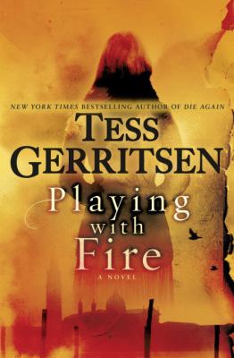 Playing with fire : a novel /
