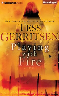 Playing with fire [compact disc, unabridged] : a novel /