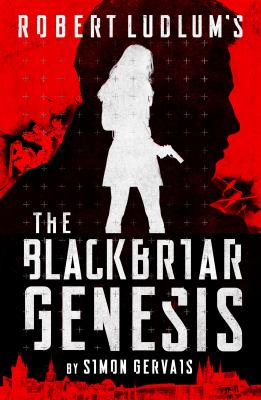 Robert Ludlum's the Blackbriar genesis [large type] /