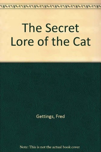 The secret lore of the cat /