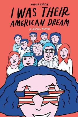 I was their American dream : a graphic memoir /