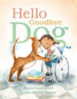 Hello goodbye dog /