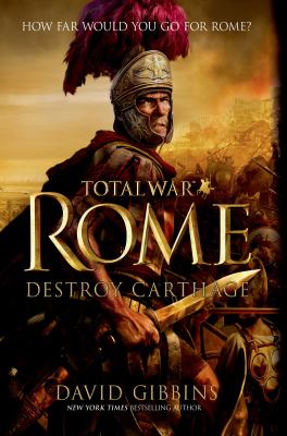 Total war Rome : destroy Carthage /
