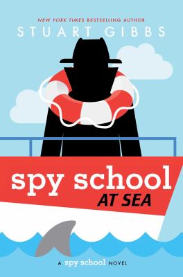 Spy school at sea : a spy school novel /
