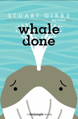 Whale done : a FunJungle novel /