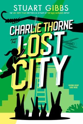 Charlie Thorne and the lost city /