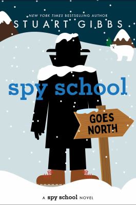 Spy school goes north [ebook].