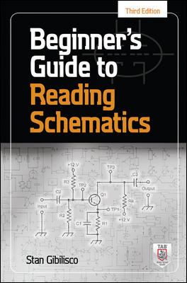 Beginner's guide to reading schematics /