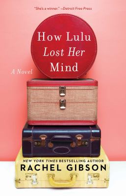 How Lulu lost her mind : a novel /