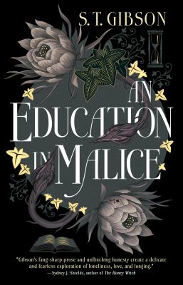 An education in malice [ebook].