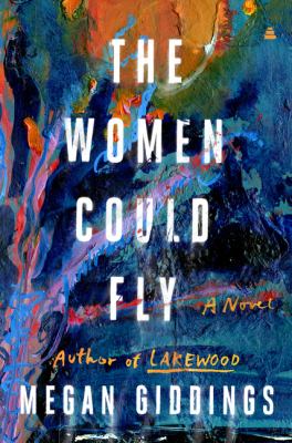 The women could fly : a novel /