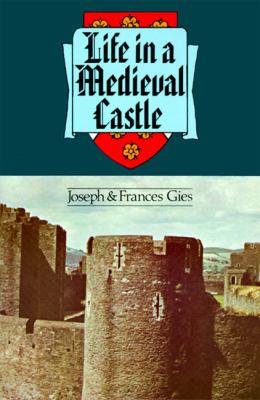 Life in a medieval castle /