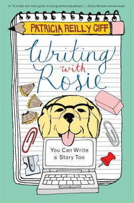 Writing with Rosie : you can write a story too /
