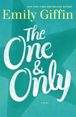 The one & only [large type] : a novel /
