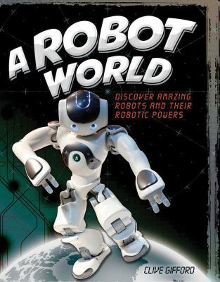 A robot world /