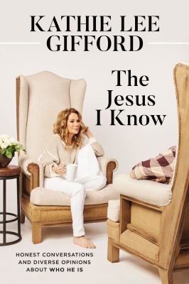 The Jesus I know : honest conversations and diverse opinions about who He is /
