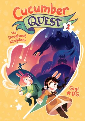 Cucumber quest. 1, The Doughnut Kingdom /