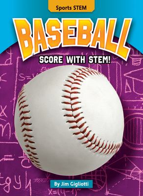 Baseball : score with STEM! /