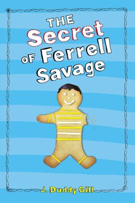 The secret of Ferrell Savage /