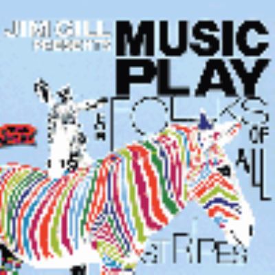 Jim Gill presents music play for folks of all stripes [compact disc].