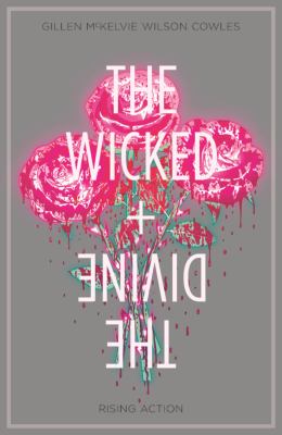 The wicked + the divine. Vol. 4, Rising action /