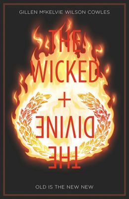 The wicked + the divine. Vol. 8, Old is the new new /