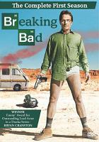 Breaking bad. The complete first season [videorecording (DVD)] /