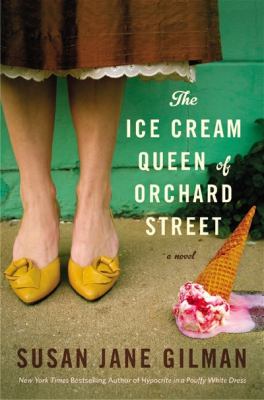 The Ice Cream Queen of Orchard Street : a novel /