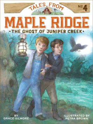 The ghost of Juniper Creek /
