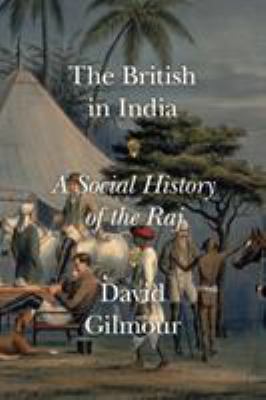 The British in India : a social history of the Raj /