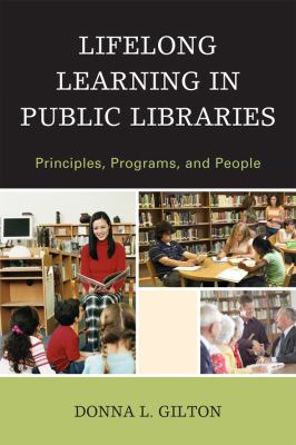 Lifelong learning in public libraries : principles, programs, and people /