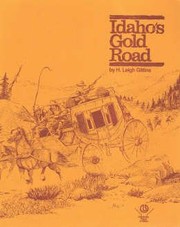 Idaho's gold road /