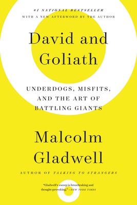 David and Goliath : underdogs, misfits, and the art of battling giants /