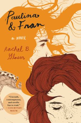 Paulina & Fran : a novel /
