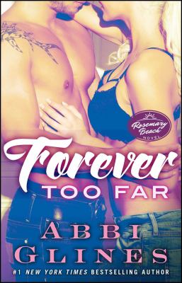 Forever too far : a Rosemary Beach novel /