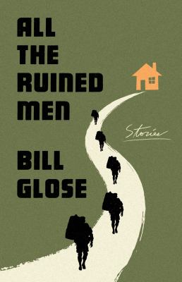 All the ruined men : stories /