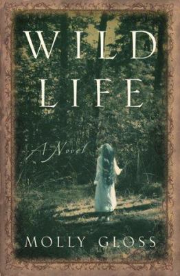 Wild life : a novel /
