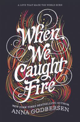 When we caught fire /