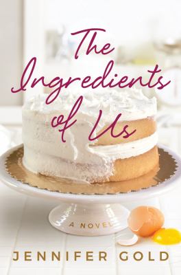 The ingredients of us : a novel /