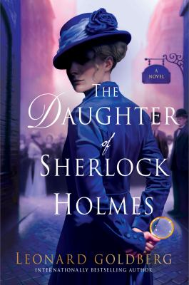 The daughter of Sherlock Holmes : a novel /