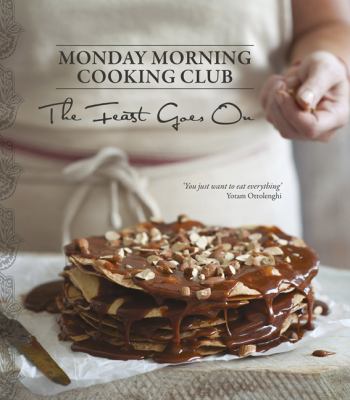 Monday morning cooking club : the feast goes on /