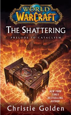 The shattering : prelude to cataclysm /