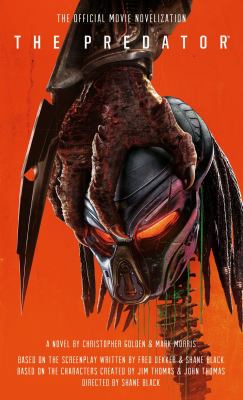 The predator : the official movie novelization /