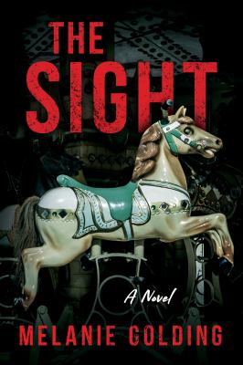 The sight : a novel /
