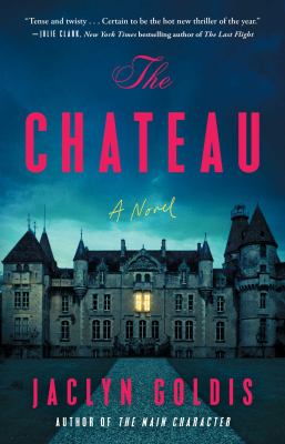 The chateau [ebook] : A novel.