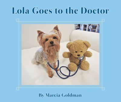 Lola goes to the doctor /