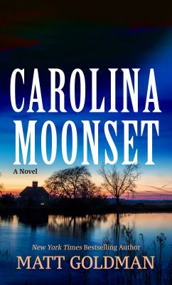 Carolina moonset [large type] /