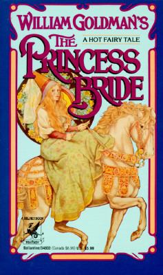 The princess bride : S. Morgenstern's classic tale of true love and high adventure /