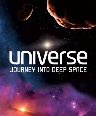 Universe : journey into deep space /